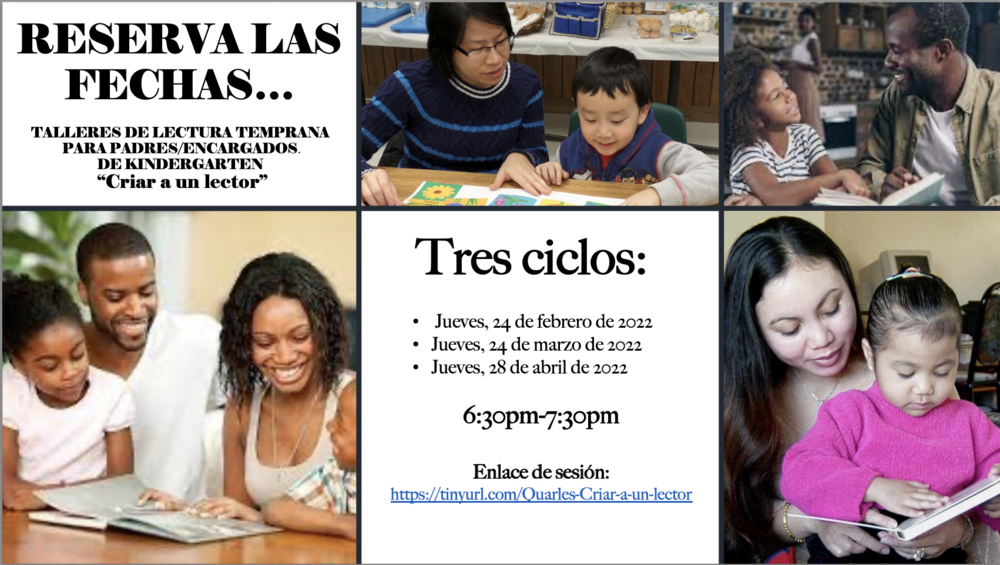 TALLERES DE LECTURA TEMPRANA PARA PADRES/ENCARGADOS DE KINDERGARTEN “Criar a un lector”